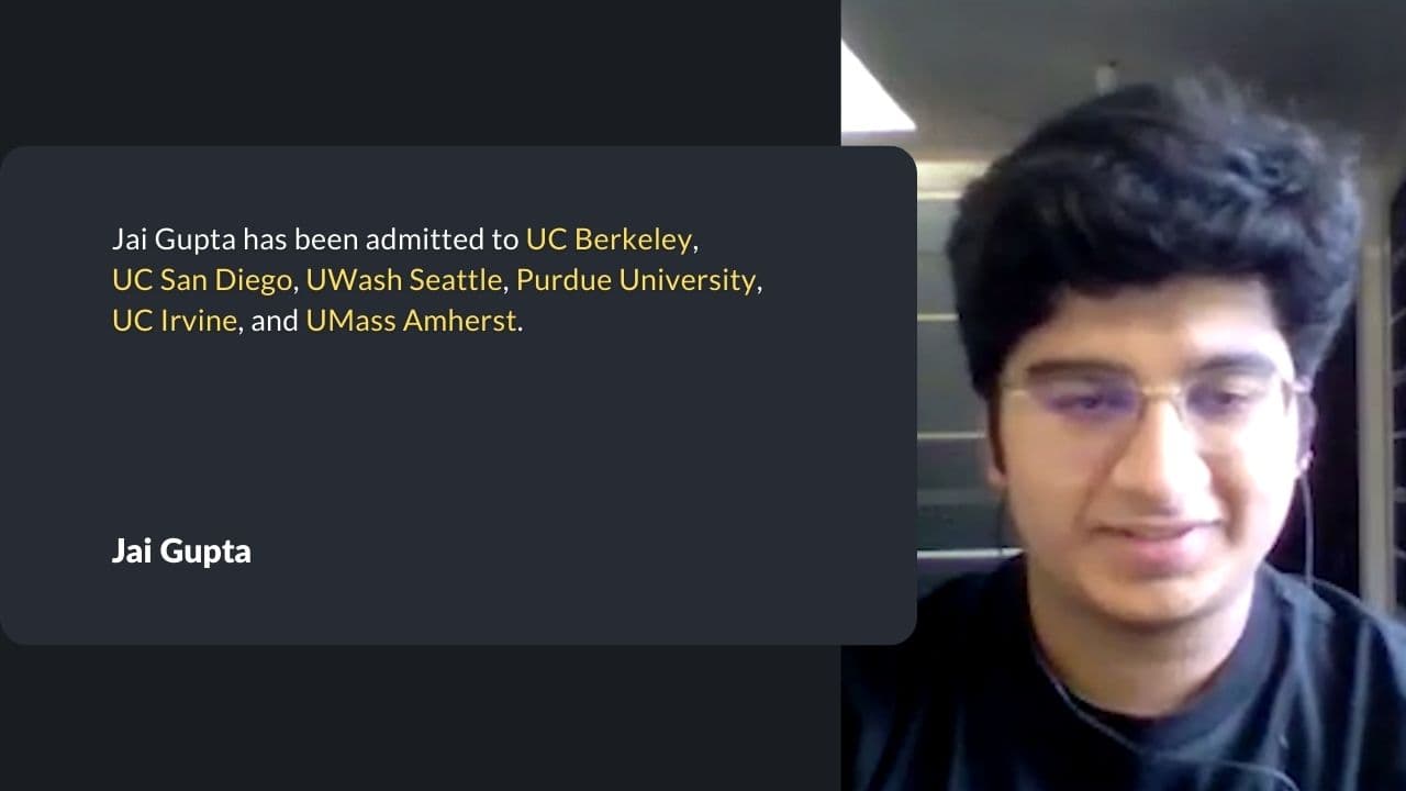 Jai Gupta has admitted to UC Berkeley etc.