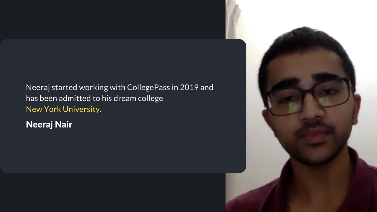 Niraj got admitted to his dream college, 'New York University.'